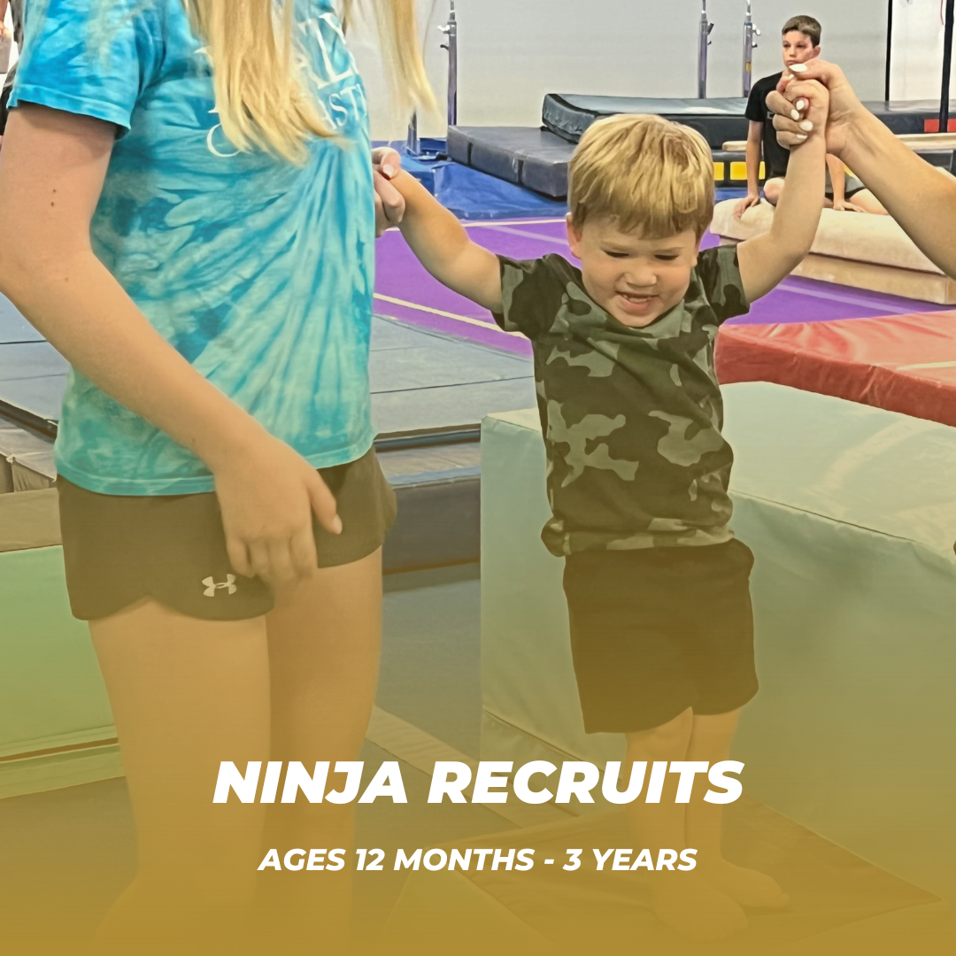 Ninja Recruits - Ages 12 Months to 3 Years